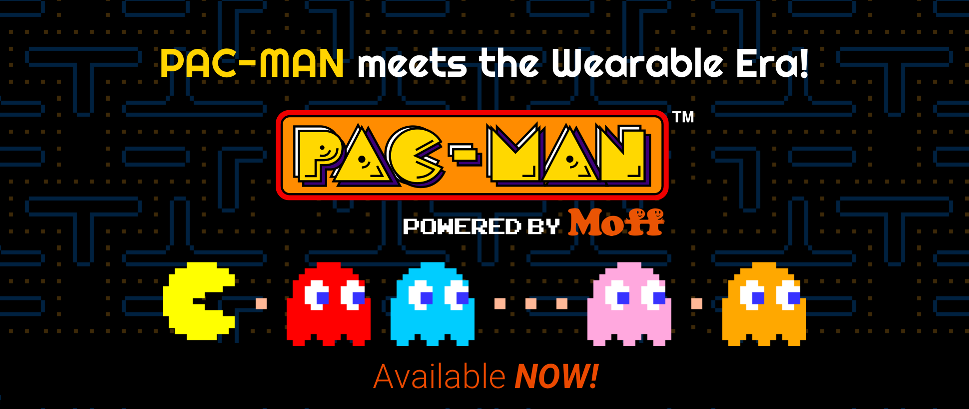 new app Moff PAC-MAN download now!